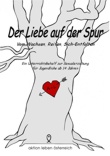 Der Liebe auf der Spur